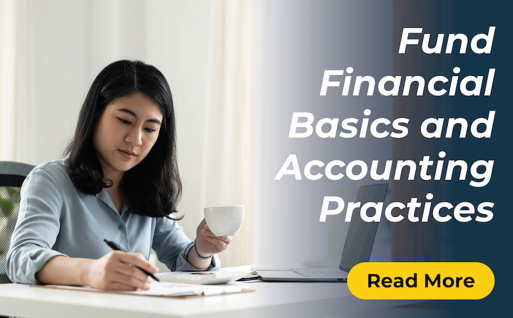 Fund Financial Basics and Accounting Practices